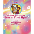 Ella's Greatest Adventures: Love at First Sight