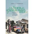 Under the Piñon Tree: Finding a Place in Pie Town