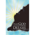 Praise God for Tattered Dreams