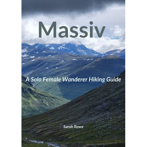 Massiv: A Solo Female Wanderer Hiking Guide