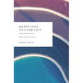 Questions of Liability: Essays on the Law of Tort