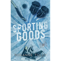 Sporting Goods: A Hockey Romance Standalone