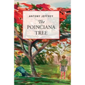 The Poinciana Tree: The story of an Australian woman's life and struggle in the times before, during and after World War II