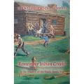 Remember Indian Creek! In the Shadow of The Black Hawk War