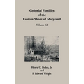 Colonial Families of the Eastern Shore of Maryland, Volume 12