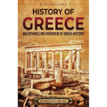 History of Greece: An Enthralling Overview of Greek History