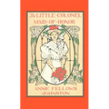 The Little Colonel: Maid of Honor