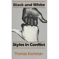 Black and White Styles in Conflict