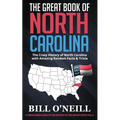 The Great Book of North Carolina: The Crazy History of North Carolina with Amazing Random Facts & Trivia