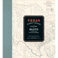 Texas Takes Shape: A History in Maps from the General Land Office