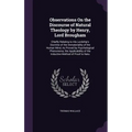 Observations On the Discourse of Natural Theology by Henry, Lord Brougham: Chiefly Relating to His Lordship's Doctrine of the Immateriality of the Hum
