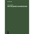 Mittelbare Gasheizung