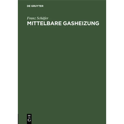 Mittelbare Gasheizung
