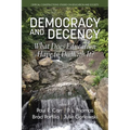 Democracy and Decency: What Does Education Have to Do With It?