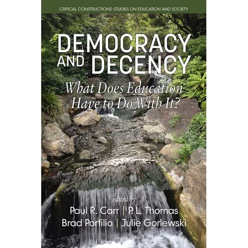 Democracy and Decency: What Does Education Have to Do With It?