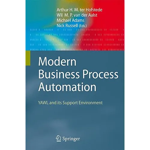 Modern Business Process Automation: Yawl and Its Support Environment