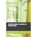 Nutrición pública, comunitaria y epidemiología