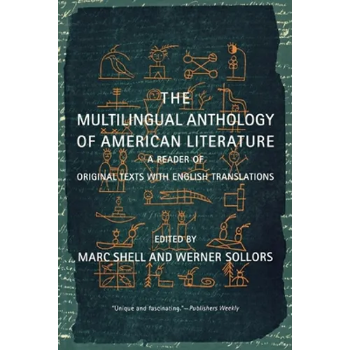The Multilingual Anthology of American Literature: A Reader of Original Texts with English Translations