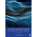 Alcohol and Drug Misuse: A Guide for Health and Social Care Professionals