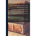 Facsimile of the Washington Manuscript of the Four Gospels in the Freer Collection; v. 1