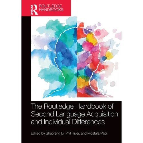 The Routledge Handbook of Second Language Acquisition and Individual Differences
