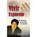 Vivir Expuesto: El Camino de Un Hijo de Pastor