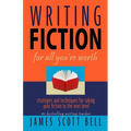 Writing Fiction For All You're Worth