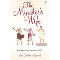 The Minister's Wife: Privileges, Pressures and Pitfalls