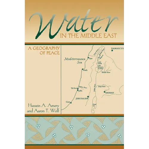 Water in the Middle East: A Geography of Peace - Paperback