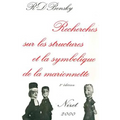 Recherches Sur Les Structures Et La Symbolique de la Marionnette
