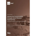 Advancing Sustainability through Land-Related Approaches: Theoretical Foundations and Empirical Investigations
