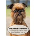 Brussels Griffon: Everything You Need to Know About Brussels Griffon: Brussels Griffon Dog Breed Pictures