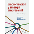 Sincronización y sinergia empresarial: Gestión sistémica con la teoría de las restricciones (TOC)