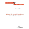 Descartes en question: L'urgence d'un retour aux textes