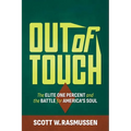 Out of Touch: The Elite One Percent and the Battle for America's Soul