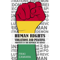 Human Rights Violations and Peaceful Protests in the Republic of Guinea