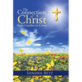 The Connection of Christ from Garden to Cross