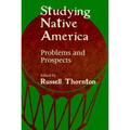 Studying Native America: Problems & Prospects