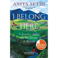I Belong Here: A Journey Along the Backbone of Britain: Winner of the 2021 Books Are My Bag Readers Award for Non-Fiction