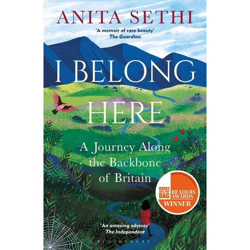 I Belong Here: A Journey Along the Backbone of Britain: Winner of the 2021 Books Are My Bag Readers Award for Non-Fiction