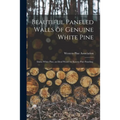 Beautiful Paneled Walls of Genuine White Pine: Idaho White Pine, an Ideal Wood for Knotty Pine Paneling.
