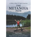 The Metanoia Path: Claim Your Best Energy, Health and Happiness