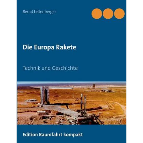 Die Europa Rakete: Technik und Geschichte