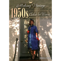Making Vintage 1950s Clothes for Women