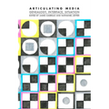 Articulating Media: Genealogy, Interface, Situation