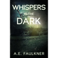 Whispers in the Dark
