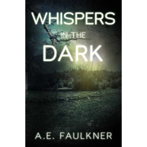 Whispers in the Dark