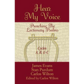 Hear My Voice: Preaching The Lectionary Psalms Cycles A B C