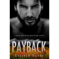Payback: A Good Men Doing Bad Things Novel