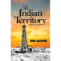 In Indian Territory: A Story of Two Families
